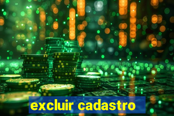 excluir cadastro - casas bahia